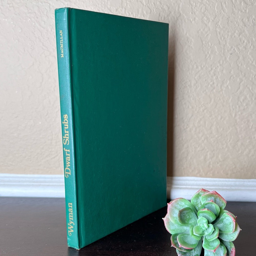 Vintage 1970's "Dwarf Shrubs -Maintanance Free Woody Plants for Today's Garden